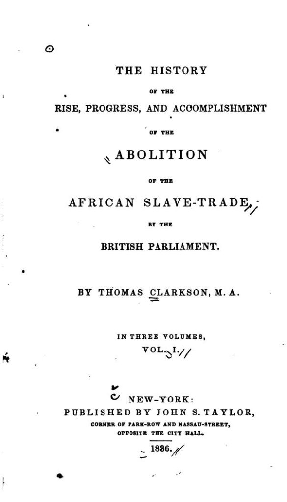 Thomas Clarkson's New York published chronicling of the slave trade.